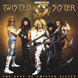 Twisted Sister - Big Hits And Nasty Cuts (The Best Of Twisted Sister)