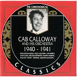 Cab Calloway And His Orchestra - The Chronological Classics 1940-1941