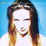 Sam Phillips - Cruel Inventions