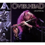 Overhead - Live After All