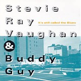 Buddy Guy & Stevie Ray Vaughan - It's Still Called The Blues - Live At Legends