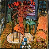 Love/Hate - I'm Not Happy