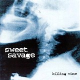 Sweet Savage - Killing Time