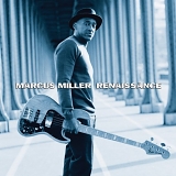 Miller, Marcus (Marcus Miller) - Renaissance