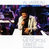 Al Jarreau - Al Jarreau & The Metropole Orkest: Live