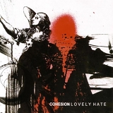 Cohesion - Lovely Hate