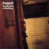 Fugazi - Steady Diet of Nothing