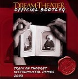 Dream Theater - Official Bootleg: Demo Series: Train Of Thought Instrumental Demos 2003