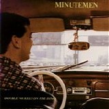 Minutemen - Double Nickels On The Dime