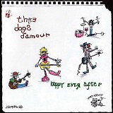 The Dogs D`Amour - Happy Ever After