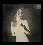 The Big Pink - A Brief History of Love