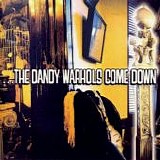 The Dandy Warhols - The Dandy Warhols Come Down