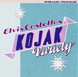 Elvis Costello - Kojac Variety