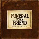 Funeral For A Friend - Tales Don't Tell Themselves