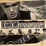 Kenny Wayne Shepherd - 10 Days Out