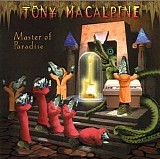Tony MacAlpine - Master Of Paradise