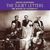 Elvis Costello - The Juliet Letters [& Brodsky Quartet]