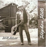 Stephen Stills - Stills Alone
