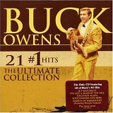 Buck Owens - 21 #1 Hits - Ultimate Collection