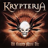 Krypteria - All Beauty Must Die