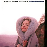 Matthew Sweet - Girlfriend