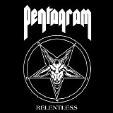 Pentagram - Relentless