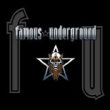 Famous Underground - Famous Underground