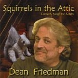 Dean Friedman - Squirrels in the Attic