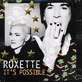 Roxette - I'ts Possible