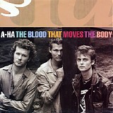 a-ha - The Blood That Moves The Body