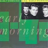 a-ha - Early Morning