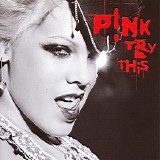 P!nk - Try This