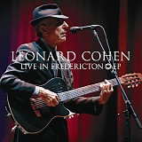 Cohen, Leonard - Live In Fredericton (EP) (Vinyl)