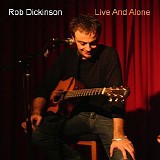 Rob Dickinson - Live and Alone