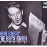 Barry, John - The Bees Knees - The EMI Years 1957-1964