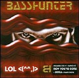 BassHunter - LOL <(^^,)>