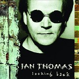 Ian Thomas - Looking Back