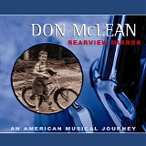 Don McLean - Rearview Mirror - An American Musical Journey