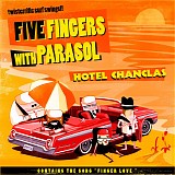 Five Fingers With Parasol - Hotel Chanclas