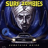 Surf Zombies - Something Weird