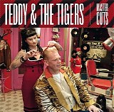 Teddy & The Tigers - Master Cuts