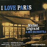 Michel Legrand & His Orchestra - I Love Paris