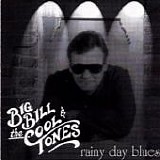 Big Bill & The Cool Tones - Rainy Day Blues