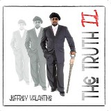 Jeffrey Valantine - The Truth II