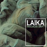 Laika - Pangaean Drift