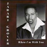 Jabari Grover - When I'm with You