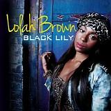 Lolah Brown - Black Lily