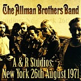 Allman Brothers Band - A&R Studios  NY 26-08-71