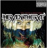 Heaven The Axe - Sex, Chugs & Rock 'N 'Roll