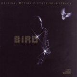 Charlie Parker - Bird - Original Motion Picture Soundtrack